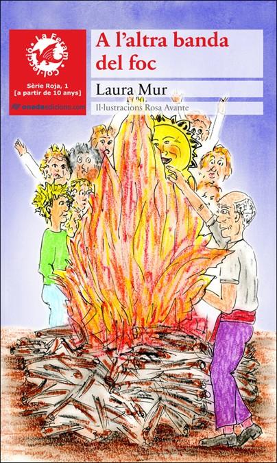 A L'ALTRA BANDA DEL FOC | 9788415221128 | MUR,LAURA | Llibreria La Puça | Llibreria online d'Arsèguel - Comprar llibres en català online - Llibres Andorra i Pirineu