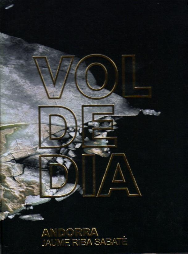 VOL DE DIA.ANDORRA | 9789992017302 | RIBA,JAUME | Llibreria La Puça | Llibreria online d'Arsèguel - Comprar llibres en català online - Llibres Andorra i Pirineu