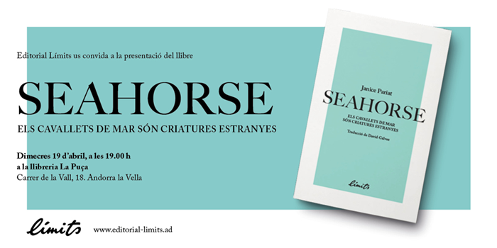 Presentació del llibre: 'Seahorse: els cavallets de mar són criatures estranyes' de Janice Pariat | Llibreria La Puça | Llibreria online d'Andorra - Comprar llibres en català online - Llibres Andorra i Pirineu