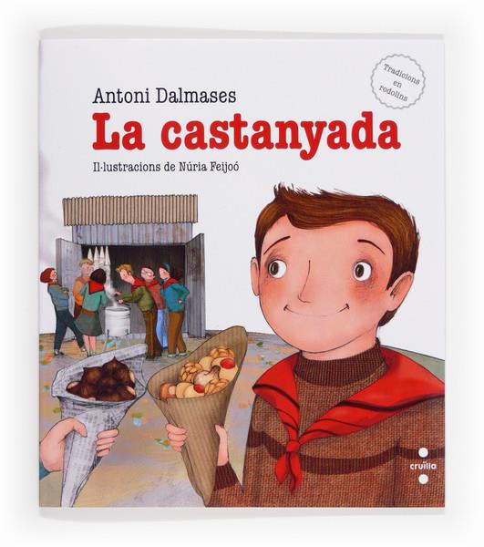 CASTANYADA, LA | 9788466133173 | DALMASES, ANTONI | Llibreria La Puça | Llibreria online d'Andorra - Comprar llibres en català online - Llibres Andorra i Pirineu