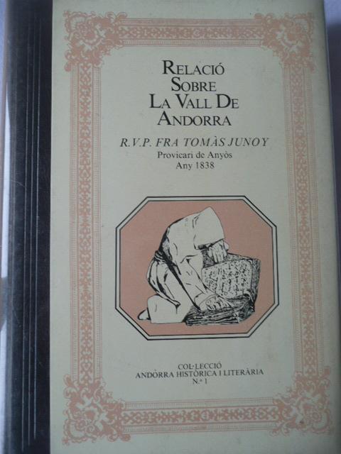 RELACIO SOBRE LA VALL DE ANDORRA. FACSÍMIL DE 1838 | ahl1 | JUNOY, TOMÀS | Llibreria La Puça | Llibreria online d'Andorra - Comprar llibres en català online - Llibres Andorra i Pirineu
