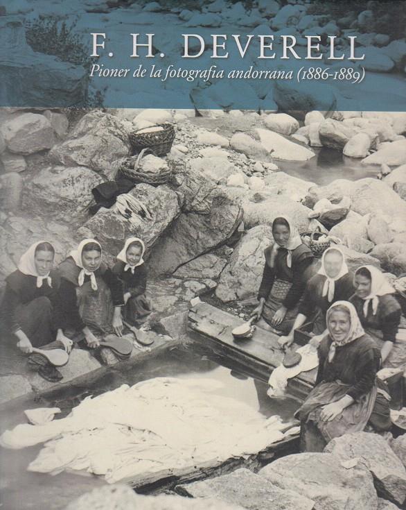DEVERELL,F.H. PIONER DE LA FOTOGRAFIA ANDORRANA (1886-1889) | 9789992004807 | ETTINGHAUSEN,DIDAC PERUGA,JOAN | Llibreria La Puça | Llibreria online d'Andorra - Comprar llibres en català online - Llibres Andorra i Pirineu