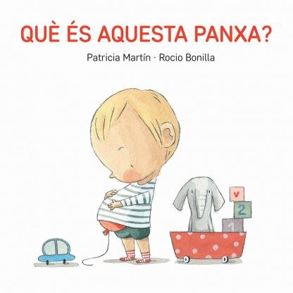 QUÈ ÉS AQUESTA PANXA? | 9788494783548 | MARTIN, PATRICIA BONILLA, ROCIO | Llibreria La Puça | Llibreria online d'Andorra - Comprar llibres en català online - Llibres Andorra i Pirineu