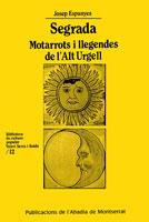 SEGRADA.MOTARROTS I LLEGENDES DE L'ALT URGELL | 9788484152705 | ESPUNYES,JOSEP | Llibreria La Puça | Llibreria online d'Andorra - Comprar llibres en català online - Llibres Andorra i Pirineu