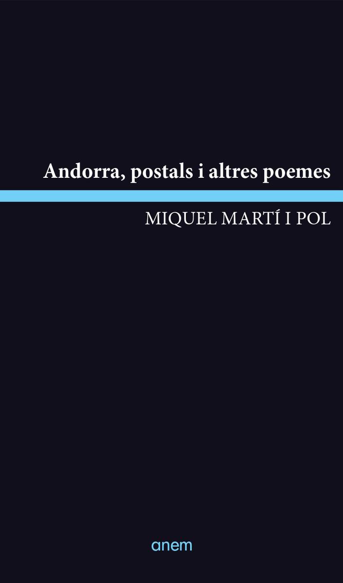 ANDORRA, POSTALS I ALTRES POEMES | 9788418865268 | MARTÍ POL, MIQUEL | Llibreria La Puça | Llibreria online d'Andorra - Comprar llibres en català online - Llibres Andorra i Pirineu