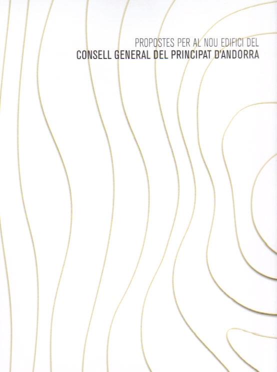 PROPOSTES PER AL NOU EDIFICI DEL CONSELL GENERAL DEL PRINCIP | 9789992052297 | Llibreria La Puça | Llibreria online d'Andorra - Comprar llibres en català online - Llibres Andorra i Pirineu