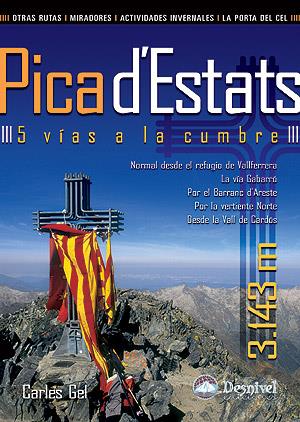 PICA D’ESTATS: 5 VÍAS A LA CUMBRE | 9788498291896 | GEL, CARLES | Llibreria La Puça | Llibreria online d'Andorra - Comprar llibres en català online - Llibres Andorra i Pirineu