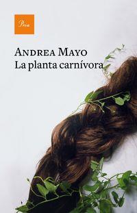 PLANTA CARNIVORA, LA | 9788475888668 | MAYO, ANDREA | Llibreria La Puça | Llibreria online d'Andorra - Comprar llibres en català online - Llibres Andorra i Pirineu