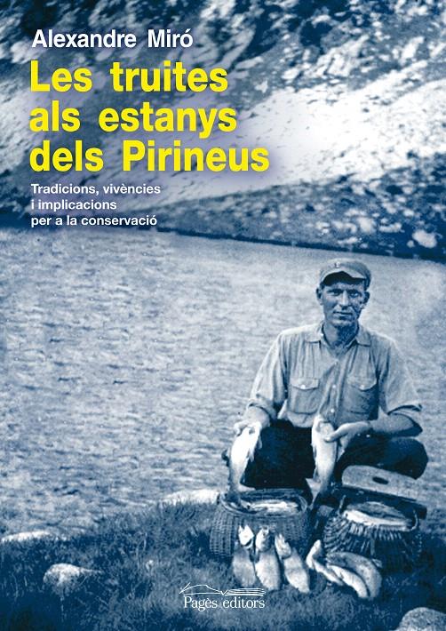TRUITES ALS ESTANYS DELS PIRINEUS, LES | 9788499751757 | MIRO,ALEXANDRE | Llibreria La Puça | Llibreria online d'Andorra - Comprar llibres en català online - Llibres Andorra i Pirineu