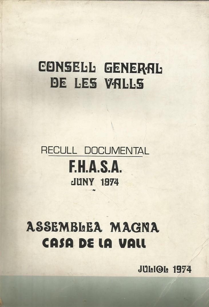 RECULL DOCUMENTAL F.H.A.S.A. JUNY 1974. ASSEMBLEA MAGNA | juliol1974 | Llibreria La Puça | Llibreria online d'Andorra - Comprar llibres en català online - Llibres Andorra i Pirineu
