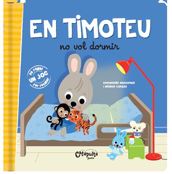 EN TIMOTEU NO VOL DORMIR - CAT | 9789876378543 | LOS EDITORES DE CATAPULTA | Llibreria La Puça | Llibreria online d'Andorra - Comprar llibres en català online - Llibres Andorra i Pirineu