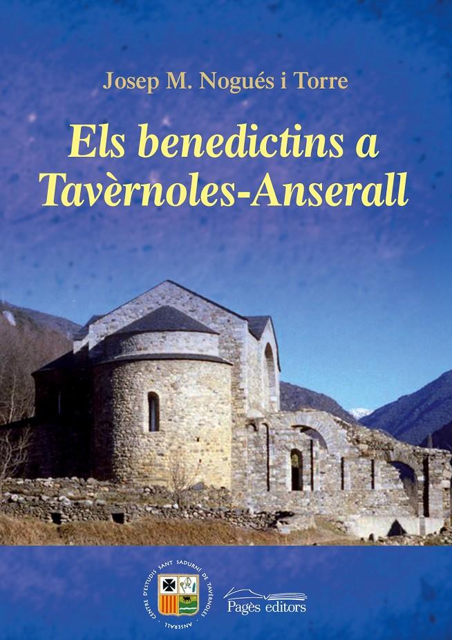 BENEDICTINS DE TAVERNOLES-ANSERALL,ELS | 9788499751368 | NOGUES I TORRE,JOSEP | Llibreria La Puça | Llibreria online d'Andorra - Comprar llibres en català online - Llibres Andorra i Pirineu