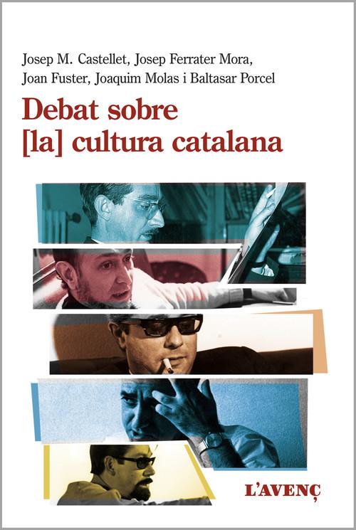 DEBAT SOBRE [LA] CULTURA CATALANA  | 9788416853359 | VV.AA | Llibreria La Puça | Llibreria online d'Andorra - Comprar llibres en català online - Llibres Andorra i Pirineu