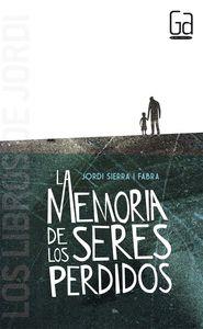MEMORIA DE LOS SERES PERDIDOS, LA | 9788467584059 | SIERRA I FABRA, JORDI | Llibreria La Puça | Llibreria online d'Andorra - Comprar llibres en català online - Llibres Andorra i Pirineu