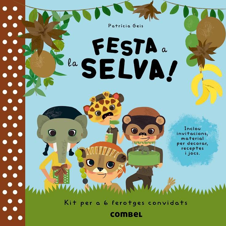 FESTA A LA SELVA! | 9788498258189 | GEIS CONTI, PATRICIA | Llibreria La Puça | Llibreria online d'Andorra - Comprar llibres en català online - Llibres Andorra i Pirineu