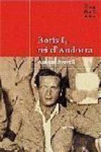 BORIS I,REI D'ANDORRA | 9788484370826 | MORELL, ANTONI | Llibreria La Puça | Llibreria online d'Andorra - Comprar llibres en català online - Llibres Andorra i Pirineu