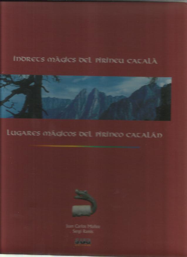 INDRETS MAGICS DEL PIRINEU CATALA | 9788482161655 | MUÑOZ,JUAN CARLOS RAMIS,SERGI | Llibreria La Puça | Llibreria online d'Andorra - Comprar llibres en català online - Llibres Andorra i Pirineu