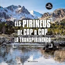 ELS PIRINEUS DE CAP A CAP. LA TRANSPIRINENCA | 9788413562827 | VILADOT, MARTA - CALLEJA, DANIEL | Llibreria La Puça | Llibreria online d'Andorra - Comprar llibres en català online - Llibres Andorra i Pirineu