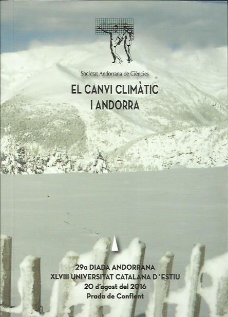CANVI CLIMÀTIC I ANDORRA, EL | 9789992061336 | 29 DIADA ANDORRANA UNIVERSITAT CATALANA D'ESTIU PRADA | Llibreria La Puça | Llibreria online d'Andorra - Comprar llibres en català online - Llibres Andorra i Pirineu