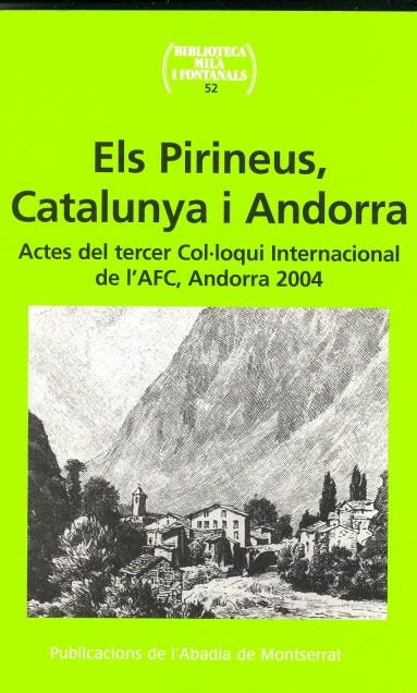 PIRINEUS,CATALUNYA I ANDORRA | 9788484158424 | ACTES DEL 3R COL.LOQUI INTERNACIONAL DE L'AFC,AND. | Llibreria La Puça | Llibreria online d'Andorra - Comprar llibres en català online - Llibres Andorra i Pirineu