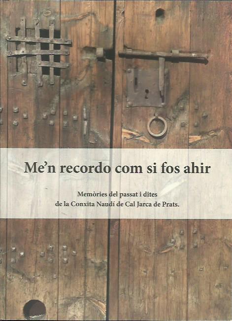 ME'N RECORDO COM SI FOS AHIR | 97899920312091 | NAUDÍ, CONXITA | Llibreria La Puça | Llibreria online d'Andorra - Comprar llibres en català online - Llibres Andorra i Pirineu