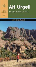 ALT URGELL. 17 EXCURSIONS A PEU | 9788490347478 | BROSEL, ALFONS | Llibreria La Puça | Llibreria online d'Andorra - Comprar llibres en català online - Llibres Andorra i Pirineu