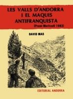 VALLS D'ANDORRA I EL MAQUIS ANTIFRANQUISTA | VAM1983 | MAS CANALIS,DAVID | Llibreria La Puça | Llibreria online d'Andorra - Comprar llibres en català online - Llibres Andorra i Pirineu