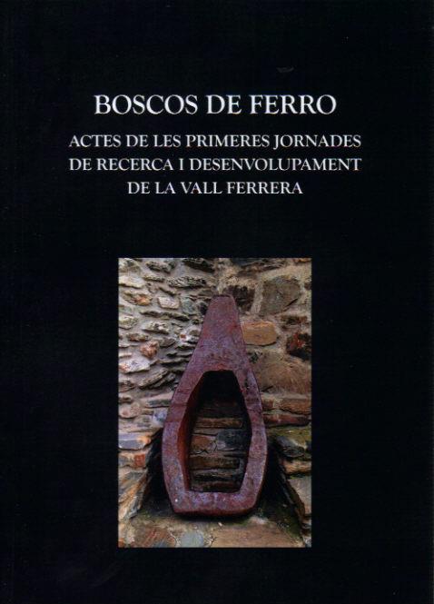 BOSCOS DE FERRO | 9788496779853 | VV.AA | Llibreria La Puça | Llibreria online d'Andorra - Comprar llibres en català online - Llibres Andorra i Pirineu