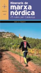 ITINERARIS DE LA MARXA NÒRDICA | 9788490342770 | Llibreria La Puça | Llibreria online d'Andorra - Comprar llibres en català online - Llibres Andorra i Pirineu