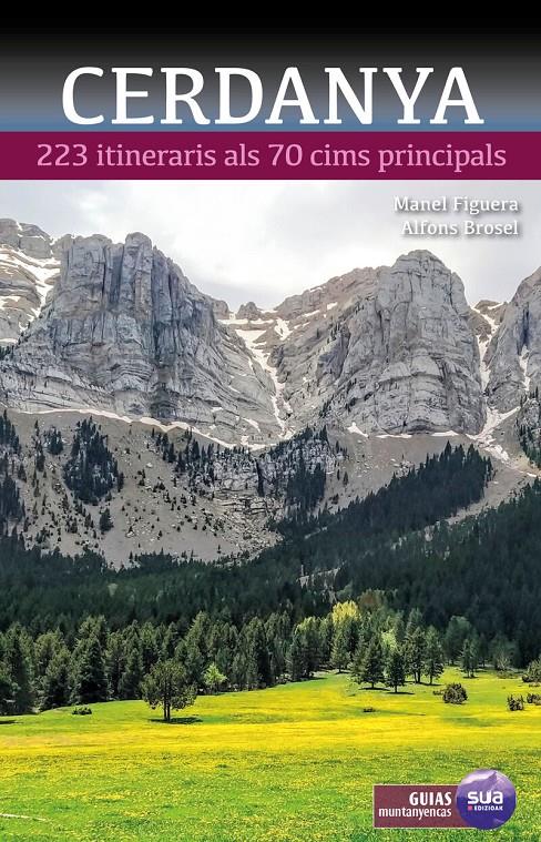 CERDANYA. 223 ITINERARIS ALS 70 CIMS PRINCIPALS | 9788482168470 | BROSEL, ALFONS - FIGUERA, MANEL | Llibreria La Puça | Llibreria online d'Andorra - Comprar llibres en català online - Llibres Andorra i Pirineu