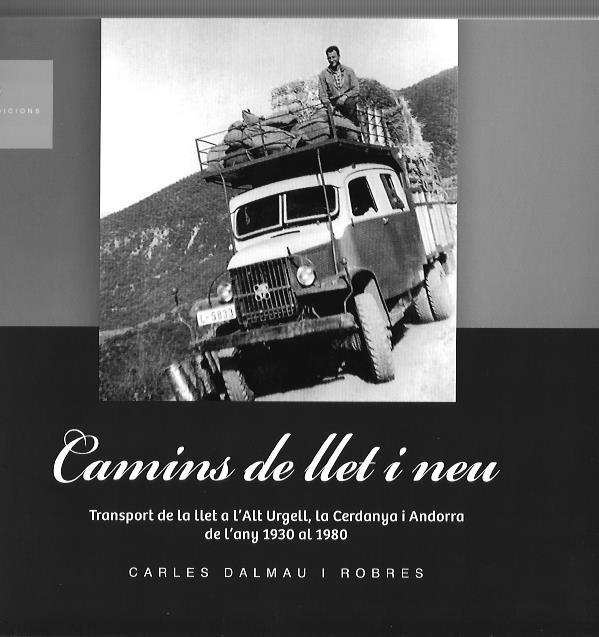 CAMINS DE LLET I NEU | 9789992067031 | DALMAU ROBRES, CARLES | Llibreria La Puça | Llibreria online d'Andorra - Comprar llibres en català online - Llibres Andorra i Pirineu