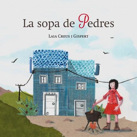 SOPA DE PEDRES, LA | 9788494576348 | CREUS I GISPERT, LAIA | Llibreria La Puça | Llibreria online d'Andorra - Comprar llibres en català online - Llibres Andorra i Pirineu