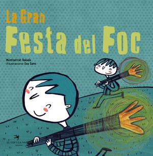 LA GRAN FESTA DEL FOC | 9788494506871 | BALADA HERRERA, MONTSERRAT | Llibreria La Puça | Llibreria online d'Andorra - Comprar llibres en català online - Llibres Andorra i Pirineu