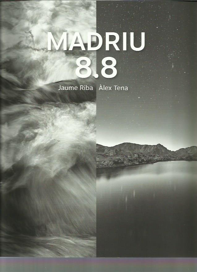MADRIU 8.8 | 9789992008157 | RIBA, JAUME - TENA, ÀLEX | Llibreria La Puça | Llibreria online d'Andorra - Comprar llibres en català online - Llibres Andorra i Pirineu