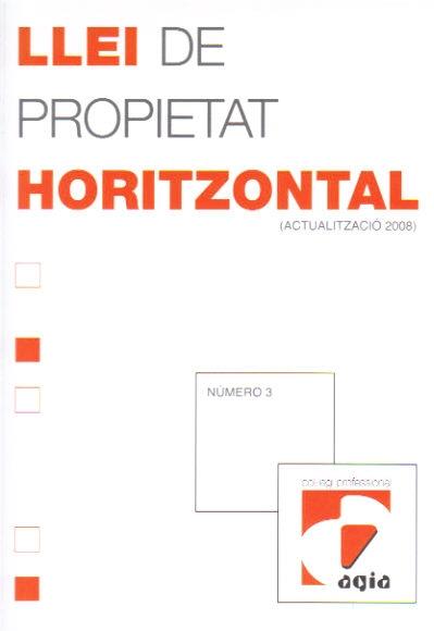 LLEI DE PROPIETAT HORITZONTAL.(ACTUALITZACIÓ 2008) | 9789992017555 | Llibreria La Puça | Llibreria online d'Andorra - Comprar llibres en català online - Llibres Andorra i Pirineu