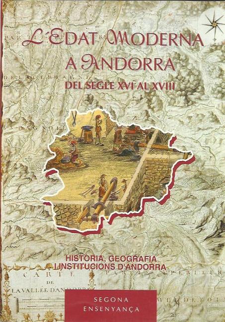 EDAT MODERNA A ANDORRA DEL SEGLE XVI AL XVIII | 9789992001851 | Llibreria La Puça | Llibreria online d'Andorra - Comprar llibres en català online - Llibres Andorra i Pirineu