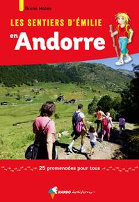 SENTIERS D'EMILIE EN ANDORRE, LES. 25 PROMENADES POUR TOUS | 9782344018866 | MATEO, BRUNO | Llibreria La Puça | Llibreria online d'Andorra - Comprar llibres en català online - Llibres Andorra i Pirineu