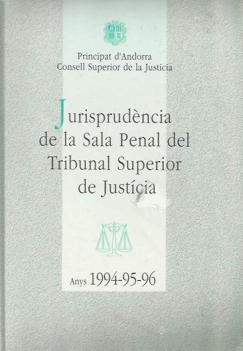 JURISPRUDENCIA SALA PENAL.ANYS 1994-95-96 | 9789992013090 | Llibreria La Puça | Llibreria online d'Andorra - Comprar llibres en català online - Llibres Andorra i Pirineu