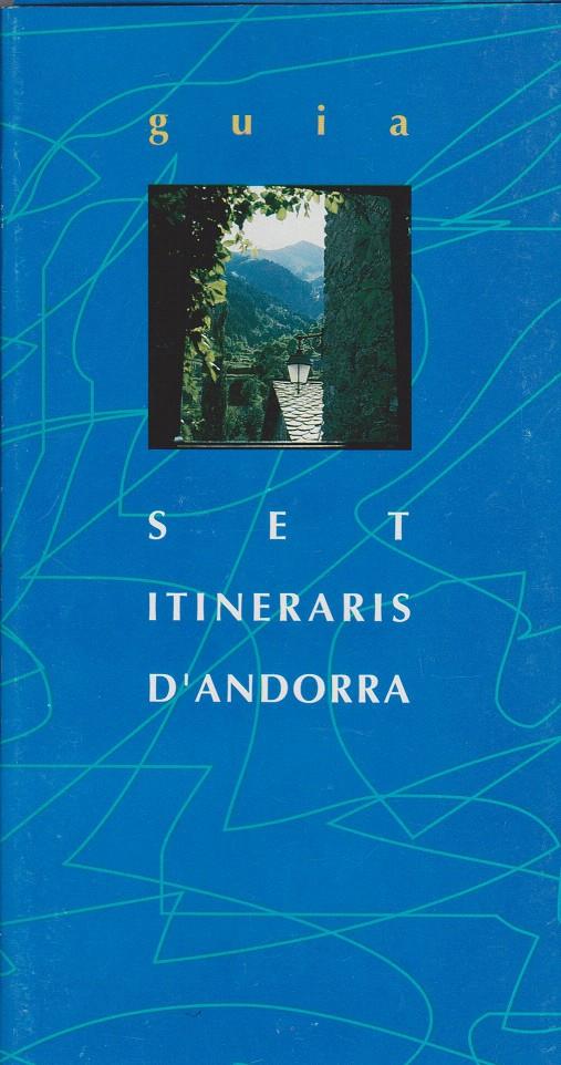 SET ITINERARIS D'ANDORRA.GUIA | 9789992010334 | Llibreria La Puça | Llibreria online d'Andorra - Comprar llibres en català online - Llibres Andorra i Pirineu