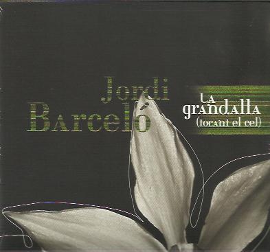 GRANDALLA,LA.(TOCANT EL CEL) | 396862011 | BARCELO,JORDI | Llibreria La Puça | Llibreria online d'Andorra - Comprar llibres en català online - Llibres Andorra i Pirineu