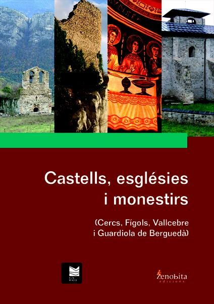 CASTELLS,ESGLESIES I MONESTIRS (CERCS,FIGOLS,VALLCEBRE I GUARDIOLA DE BERGUEDA) | 9788492571512 | SERRA ROTÉS, ROSA/BOIXADER AYMERICH, ALBA | Llibreria La Puça | Llibreria online d'Andorra - Comprar llibres en català online - Llibres Andorra i Pirineu