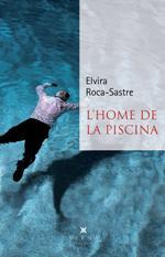 HOME DE LA PISCINA, L' | 9788483300381 | ROCA-SASTRE, ELVIRA | Llibreria La Puça | Llibreria online d'Andorra - Comprar llibres en català online - Llibres Andorra i Pirineu