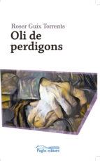 OLI DE PERDIGONS | 9788499758343 | GUIX TORRENTS, ROSER | Llibreria La Puça | Llibreria online d'Andorra - Comprar llibres en català online - Llibres Andorra i Pirineu