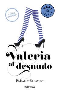 VALERIA AL DESNUDO | 9788490629000 | BENAVENT, ELISABET | Llibreria La Puça | Llibreria online d'Andorra - Comprar llibres en català online - Llibres Andorra i Pirineu