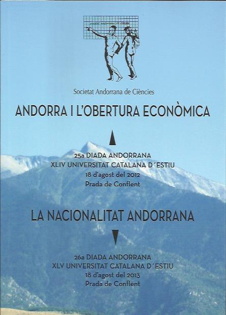 ANDORRA I L'OBERTURA ECONÒMICA / LA NACIONALITAT ANDORRANA | 9789992061190 | Llibreria La Puça | Llibreria online d'Andorra - Comprar llibres en català online - Llibres Andorra i Pirineu
