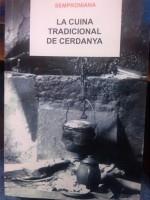 CUINA TRADICIONAL DE CERDANYA,LA | 9788496779624 | AGUILAR,ROSA PSEUDO.SEMPRONIANA | Llibreria La Puça | Llibreria online d'Andorra - Comprar llibres en català online - Llibres Andorra i Pirineu