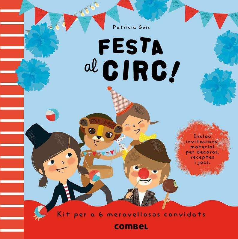 FESTA AL CIRC! | 9788498258165 | GEIS CONTI, PATRICIA | Llibreria La Puça | Llibreria online d'Andorra - Comprar llibres en català online - Llibres Andorra i Pirineu