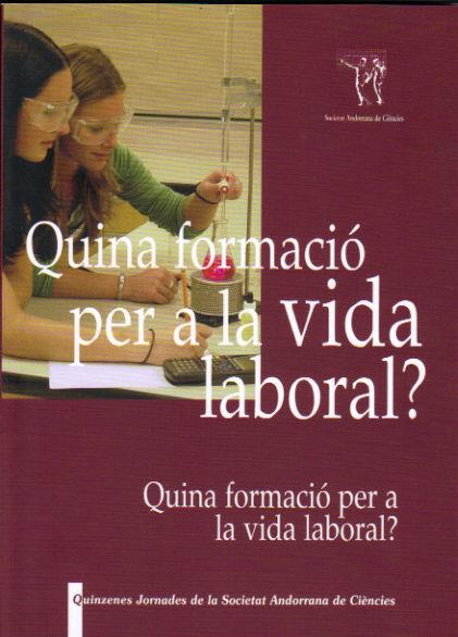 QUINA FORMACIO PER A LA VIDA LABORAL? | 9789992061084 | VV.AA | Llibreria La Puça | Llibreria online d'Andorra - Comprar llibres en català online - Llibres Andorra i Pirineu