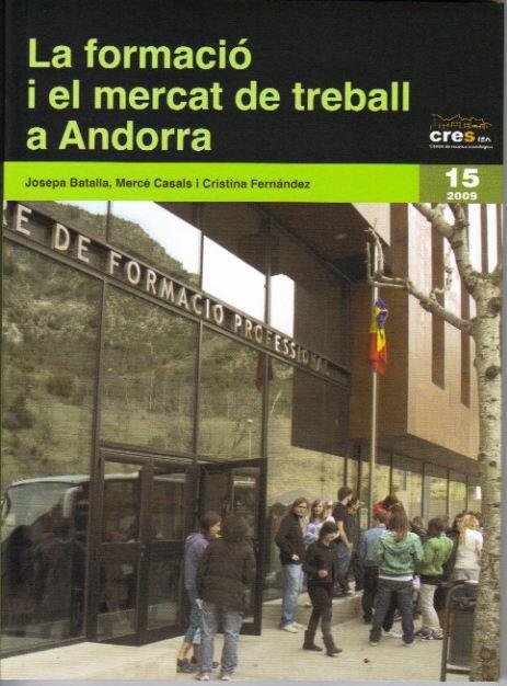 FORMACIO I EL MERCAT DE TREBALL A ANDORRA | 9788497797863 | BATALLA, JOSEPA | Llibreria La Puça | Llibreria online d'Andorra - Comprar llibres en català online - Llibres Andorra i Pirineu