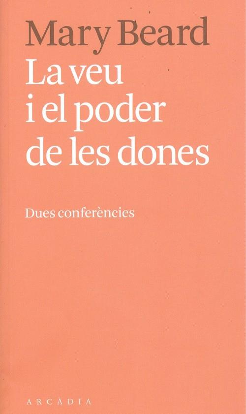 VEU I EL PODER DE LES DONES, LA | 9788494616396 | BEARD, MARY | Llibreria La Puça | Llibreria online d'Andorra - Comprar llibres en català online - Llibres Andorra i Pirineu